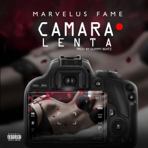 Marvelus Fame – Camara Lenta